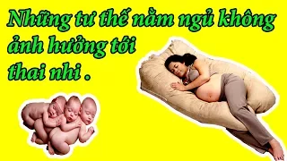 Tư thế nằm ngủ tốt nhất cho mẹ bầu mang thai | phụ nữ mang thai | mangthaibaby.com