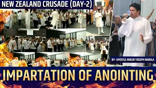 IMPARTATION OF ANOINTING BY APOSTLE ANKUR YOSEPH NARULA  | NEW ZEALAND CRUSADE DAY - 2 | Anugrah TV