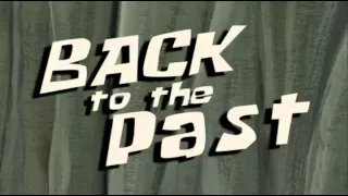 Back To The Past