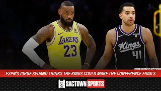 ESPN's Jorge Sedano thinks the Kings could make the conference finals