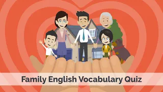 Family English Vocabulary Quiz: Test Your Familial Knowledge!