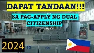 MGA DAPAT TANDAAN KUNG MAG-AAPLY NG DUAL CITIZENSHIP| MGA PINANGANAK BEFORE AT AFTER JAN. 17, 1973!