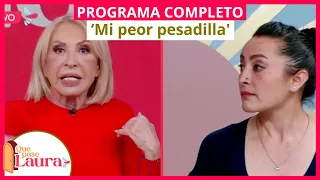 ‘Mi peor pesadilla’ | Que pase Laura | Programa 31 de enero