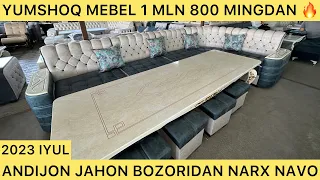 ANDIJON JAHON BOZORIDAN. YUMSHOQ MEBEL SO’NGGI NARXLARI. 1-QO’L USTADAN VIDEO ABZOR