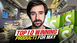 My Top 10 Winning Products To Sell In May 2023 (Shopify Dropshipping)