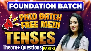 Complete Tenses in One Class-2 by Ananya Ma'am 🔥|| SSC CGL, CHSL, CPO, CDS, Bank PO-Clerk Exams 2023