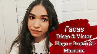 Diego & Victor Hugo e Bruno & Marrone - Facas (Cover Fany Lara)