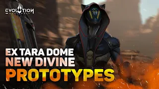 New Prototypes & EX Tara Dome Levels | Eternal Evolution