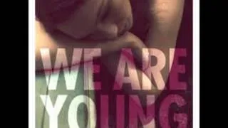 We Are Young - Fun ft.Janelle Monae