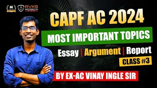 CAPF AC 2024 PAPER 2 IMPORTANT TOPICS | CAPF AC PAPER 2 PREPARATION | Essay Report | Argument #capf