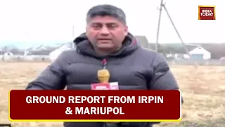 Russia-Ukraine War: Russia Reattempts To Take Control Of Irpin, Ground Report From Irpin & Mariupol