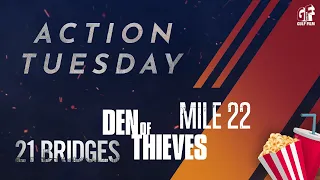 Action Tuesday - Mile 22, 21 Bridges and Den of Thieves