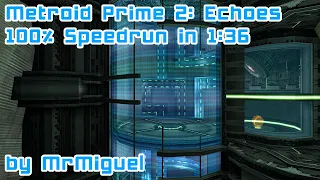 Metroid Prime 2: Echoes - 100% Speedrun (1:36) [World Record]
