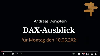 DAX-Morgenanalyse 10.05.2021 für Dein Trading an der Börse von Andreas Bernstein (Bernecker1977)