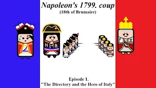 Napoleon's 1799. coup (18th of Brumaire) - Episode 1 - ''The Directory and the Hero of Italy''