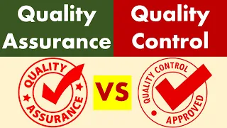 Differences between Quality Assurance and Quality Control.