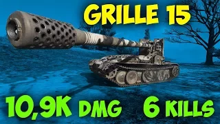 Grille 15 || 10,9K Damage | 6 Kills || World of Tanks