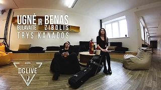 DG LIVE Ugnė Bulavaitė ir Benas Zibolis- „Trys Kanados"