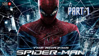 THE AMAZING SPIDERMAN GAMEPLAY WALKTHROUGH | PART-1 | LIVE