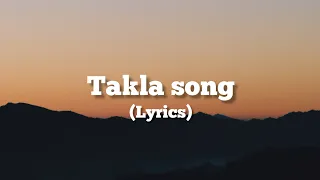 Takla song (lyrics)