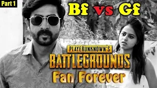 Pubg Fan Forever - GF vs BF Part 1 | Khelte Rahoo