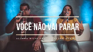 Você Não Vai Parar - Allana Silva feat. Clayton Queiroz (COVER)