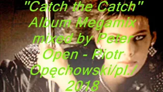 C C Catch - ''Catch the Catch'' Album megamix 2018 by Open (part1).