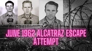 One of the most famous jailbreaks in recent history|June 1962 Alcatraz escape attempt