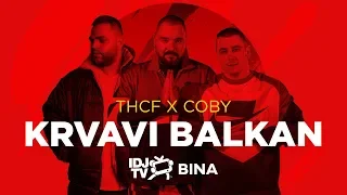 THCF X COBY - KRVAVI BALKAN (LIVE @ IDJTV BINA)