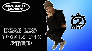 How To Break for Beginners | Deadleg Top Rock Step | My_key_seventyseven | Break it Down