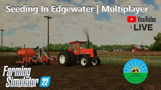 Edgewater Sask Multiplayer | Farming Simulator 22