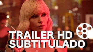 Atomic Blonde | Official Trailer [HD] | Subtitulado por  Somos Cinéfilos