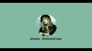 dreams - fleetwood mac (sped up)