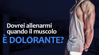 DOMS: COSA SONO ?  DOVREI ALLENARMI QUANDO HO I DOMS?