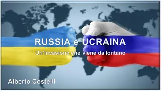 Alberto Costelli - "Russia e Ucraina - Un'invasione che viene da lontano" - 2023 05 YT