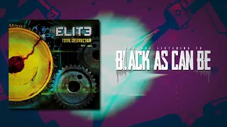 The Elite • Black As Can Be (Official Audio)