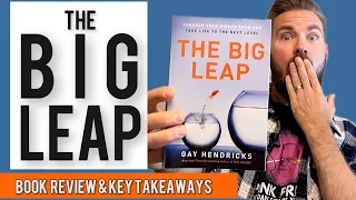 4 Key Lessons from The Big Leap by Gay Hendricks | Book Review & Book Summary