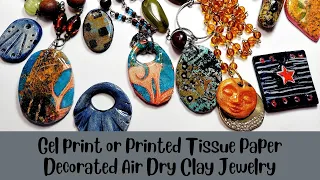 Mixed Media Gel Prints and Air Dry Clay Jewelry