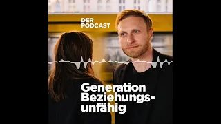 Wie wichtig ist Verliebtheit für eine glückliche Beziehung? #30 - Generation Beziehungsunfähig