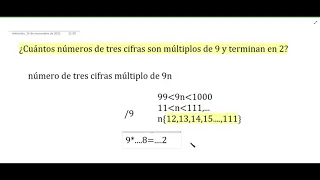 ¿Cuántos números de tres cifras son múltiplos de 9 y terminan en 2?