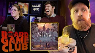 Let's Play THE SHIVERS | Board Game Club