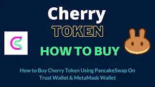 How to Buy Cherry Token (CHER) Using PancakeSwap On Trust Wallet OR MetaMask Wallet