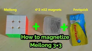 How to magnetize Meilong 3×3 (in Hindi) || Apne cube Ko magnetic kese banaye