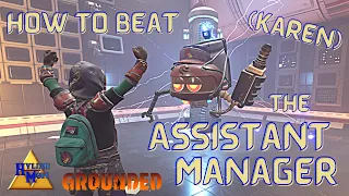 How To Defeat The Assistant Manager | Easy Grounded Guides