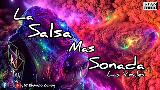 💥LA SALSA MAS SONADA💥 LAS VIRALES / QUIEN ENTIENDE ESTE AMOR💥 DJ EDUARDO OCHOA EL PADRE DE LA SALSA💥