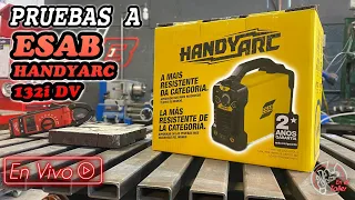 ESAB Handyarc 132i DV || Pruebas EN VIVO a soldadoras #EnElTaller