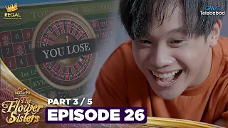 MANO PO LEGACY: The Flower Sisters | Episode 26 (3/5) | Regal Entertainment