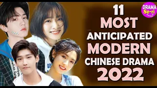 💞💥 11 Most Anticipated MODERN Chinese Drama 2022 ll Mr. Bad, My Girl and more... 💞💥