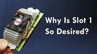 8 Reasons For Building Slot 1 Retro PC