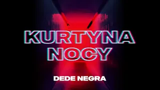 DeDe Negra - Kurtyna Nocy (Official Video)